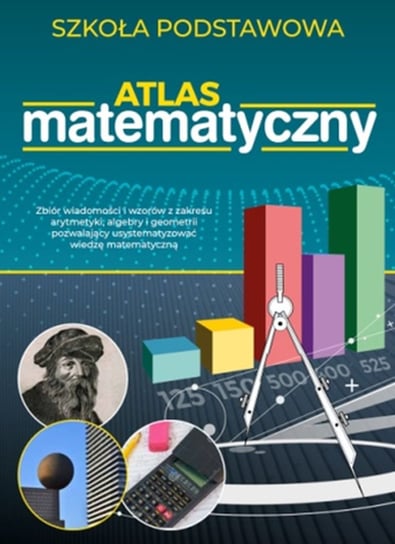 Atlas matematyczny. Szkoła podstawowa Tomaszewska Anna Maria