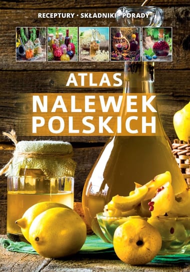 Atlas nalewek polskich - ebook PDF Szydłowska Marta