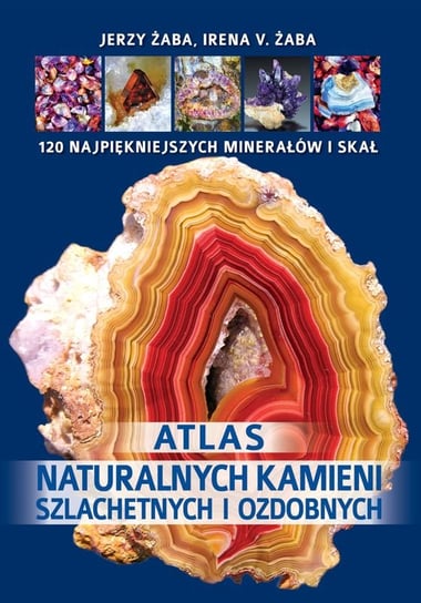 Atlas naturalnych kamieni szlachetnych Żaba Jerzy, Żaba Irena