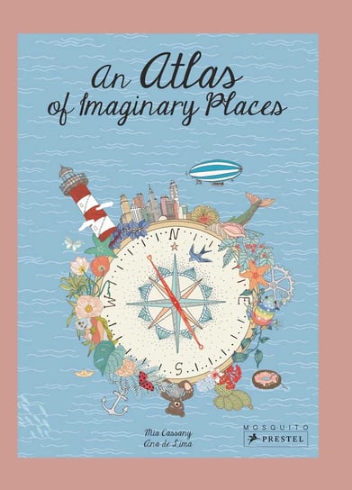 Atlas of Imaginary Places Cassany Mia