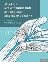 Atlas of Nerve Conduction Studies and Electromyography Leis Arturo A., Schenk Michael P.