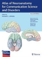 Atlas of Neuroanatomy for Communication Science and Disorders Lapointe Leonard L.
