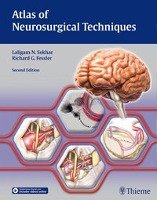 Atlas of Neurosurgical Techniques. Brain Sekhar Laligam, Fessler Richard Glenn