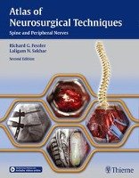 Atlas of Neurosurgical Techniques - Spine and Peripheral Nerves Thieme Georg Verlag, Thieme Medical Publishers Inc.