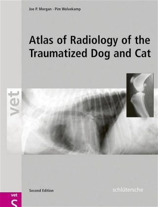 Atlas of Radiology of the Traumatized Dog and Cat Schlütersche