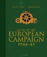 Atlas of the European Campaign Zaloga Steven J.