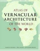 Atlas of Vernacular Architecture of the World Oliver Paul, Vellinga Marcel, Bridge Alexander