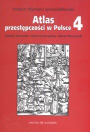 Atlas przestępczości w Polsce 4 Opracowanie zbiorowe