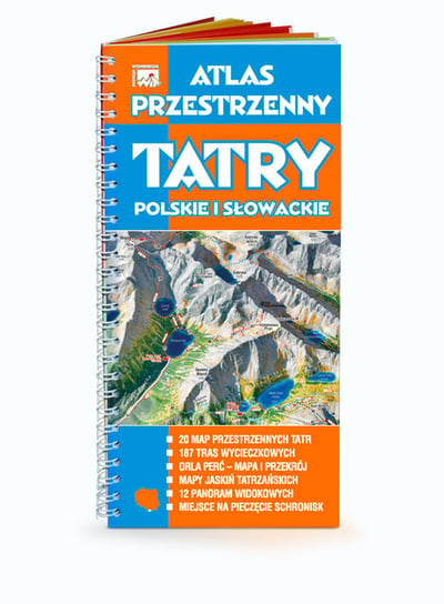 Atlas przestrzenny. Tatry Polskie i Słowackie Opracowanie zbiorowe
