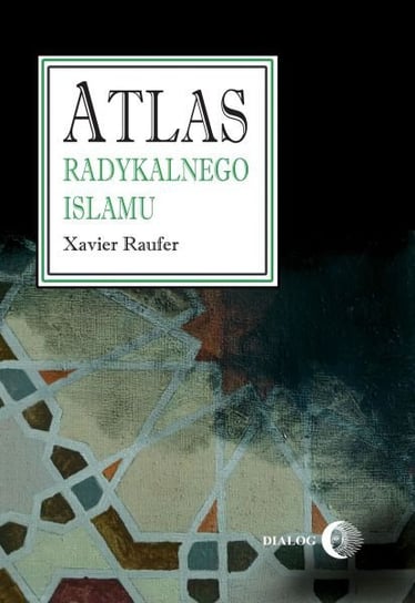Atlas radykalnego islamu Raufer Xavier