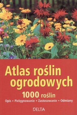 Atlas roślin ogrodowych. 1000 roślin Throll Angelika