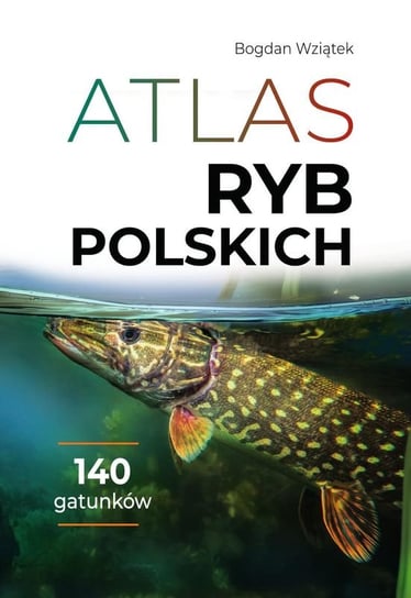 Atlas ryb polskich Wziątek Bogdan