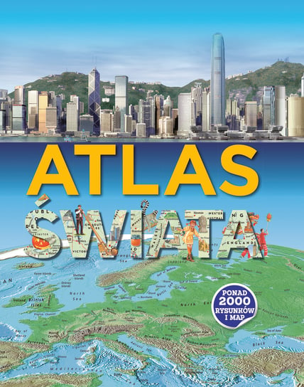 Atlas Świata Opracowanie zbiorowe
