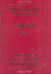 Atlas Świata Europa Część 2 Opracowanie zbiorowe