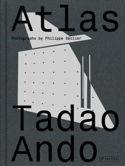 Atlas: Tadao Ando Opracowanie zbiorowe