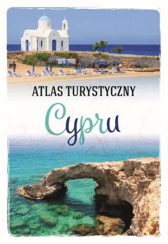 Atlas turystyczny Cypru Szaleńcowa Anna