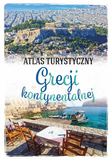 Atlas turystyczny Grecji kontynentalnej Zralek Peter