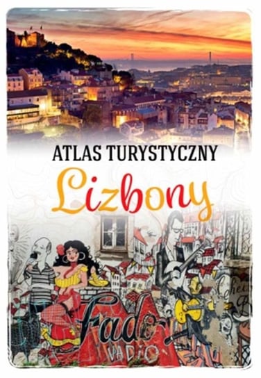 Atlas turystyczny Lizbony Kmieciak Karolina