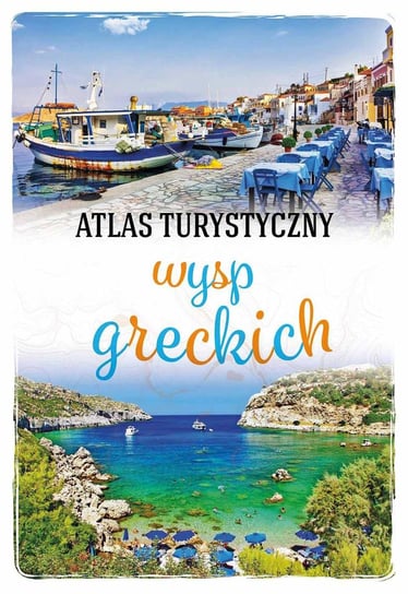 Atlas turystyczny wysp greckich Rusin Wiesława