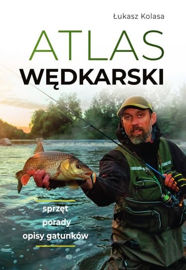 Atlas wędkarski Kolasa Łukasz