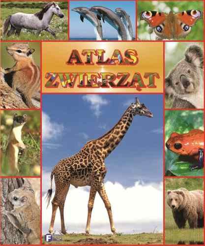 Atlas zwierząt Opracowanie zbiorowe