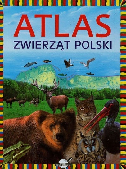 Atlas zwierząt Polski Ulanowski Krzysztof