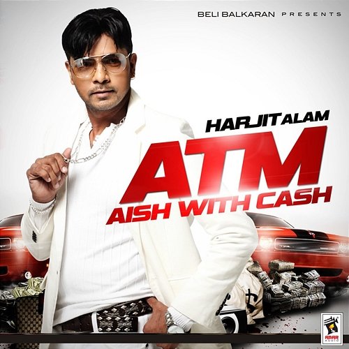 ATM: Aish with Cash Harjit Alam