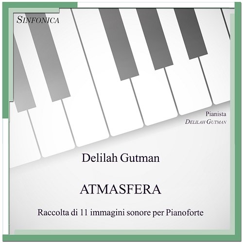 Atmasfera raccolta di 11 immagini sonore per pianoforte Delilah Gutman
