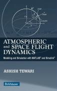 Atmospheric and Space Flight Dynamics Tewari Ashish