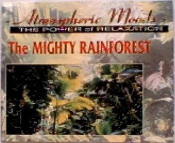 Atmospheric Moods - The Power Of Relaxation - The Mighty Rainforest Various Artists