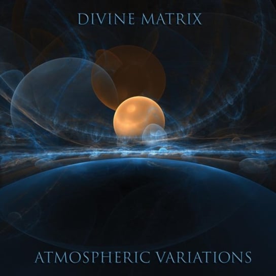 Atmospheric Variations Divine Matrix