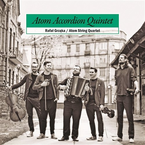 Atom Accordion Quintet Rafał Grząka, ATOM String Quartet