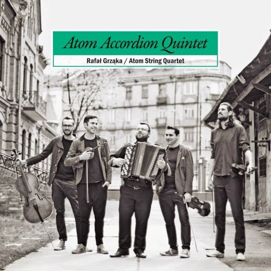 Atom Accordion Quintet Rafał Grząka Atom String Quartet, Atom String Quartet