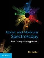 Atomic and Molecular Spectroscopy Kakkar Rita