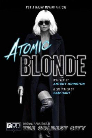 Atomic Blonde. The Coldest City Johnston Antony