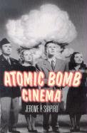Atomic Bomb Cinema: The Apocalyptic Imagination on Film Shapiro Jerome F.