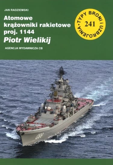 Atomowe krążowniki rakietowe proj. 1144 Piotr Wielikij Jan Radziemski
