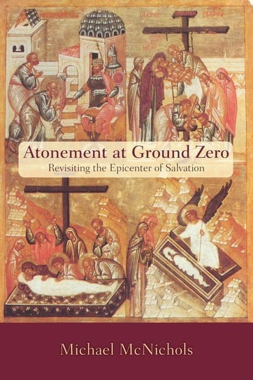 Atonement at Ground Zero Mcnichols Michael