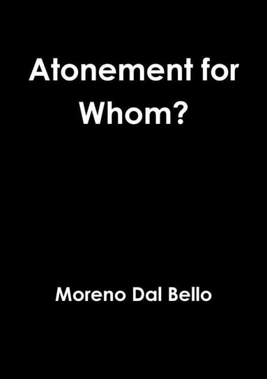 Atonement for Whom? Bello Moreno Dal