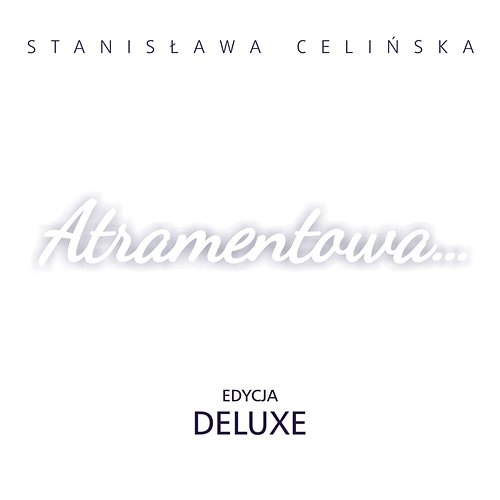 Atramentowa… Edycja Deluxe Stanisława Celińska