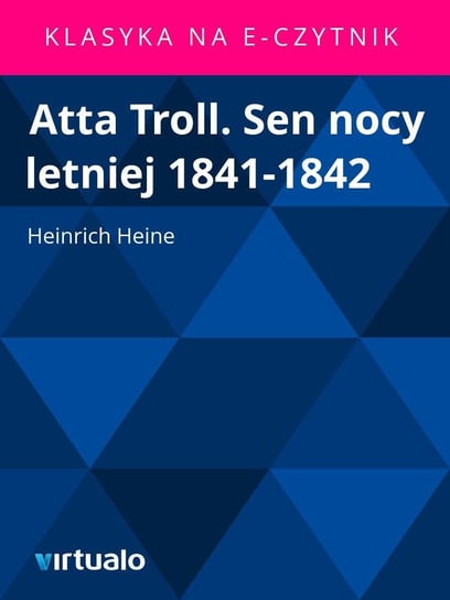 Atta Troll sen nocy letniej 1841-1842 Heine Heinrich