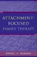 Attachment-Focused Family Therapy Hughes Daniel A.