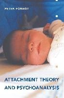 Attachment Theory and Psychoanalysis Fonagy Peter
