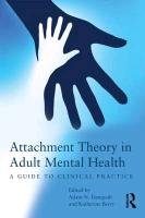 Attachment Theory in Adult Mental Health Danquah Adam N.
