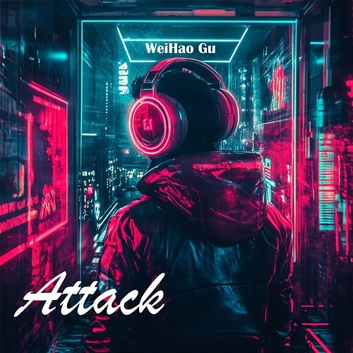 Attack WeiHao Gu