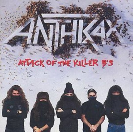Attack of the Killer B's Anthrax
