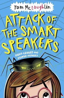 Attack of the Smart Speakers McLaughlin Tom