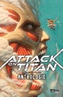 Attack on Titan Anthologie Isayama Hajime, Fawkes Ray, Snyder Scott, Dorkin Evan, Dyer Sarah, Valentine Genevieve