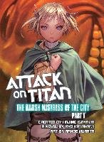 Attack On Titan: The Harsh Mistress Of The City, Part 1 Isayama Hajime, Kawakami Ryo, Murata Range