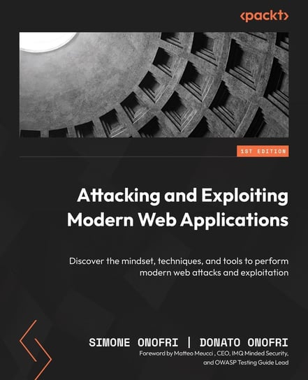 Attacking and Exploiting Modern Web Applications - ebook epub Simone Onofri, Donato Onofri